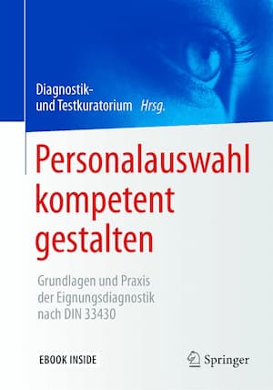 Buch: Personalauswahl kompetent gestalten – Grundlagen und Praxis der Eignungsdiagnostik nach DIN 33430